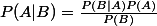 P(A|B)=\frac{P(B|A)P(A)}{P(B)}